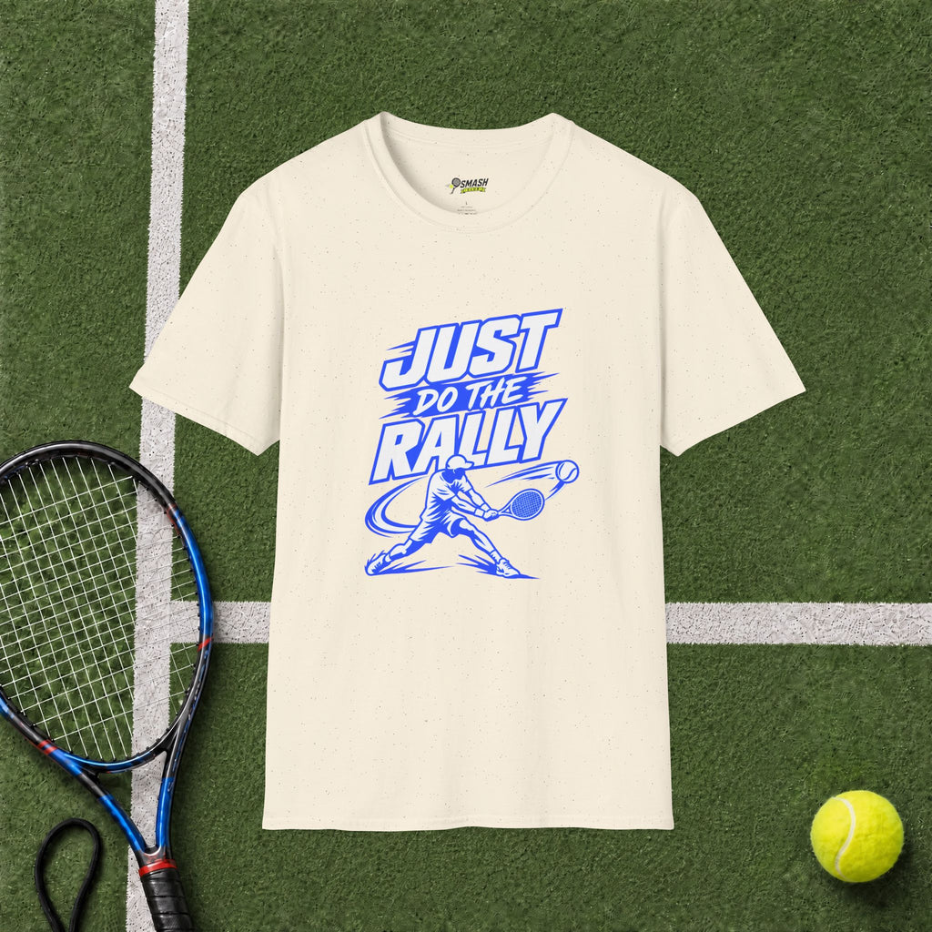 Just Do The Rally T-Shirt