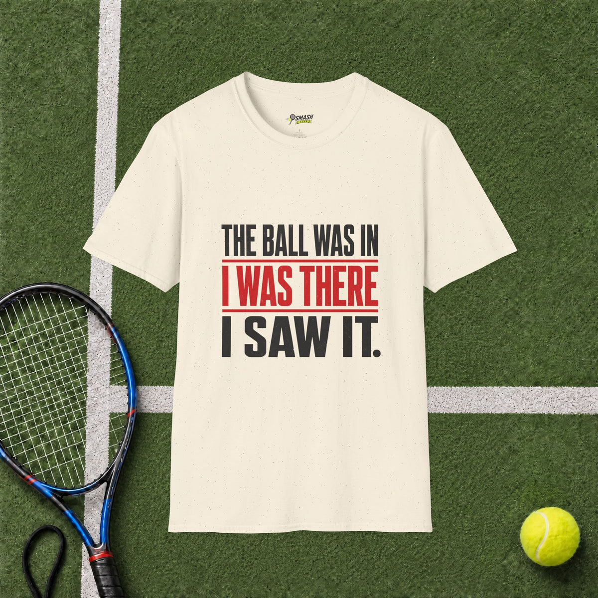 The Ball Was In T-Shirt