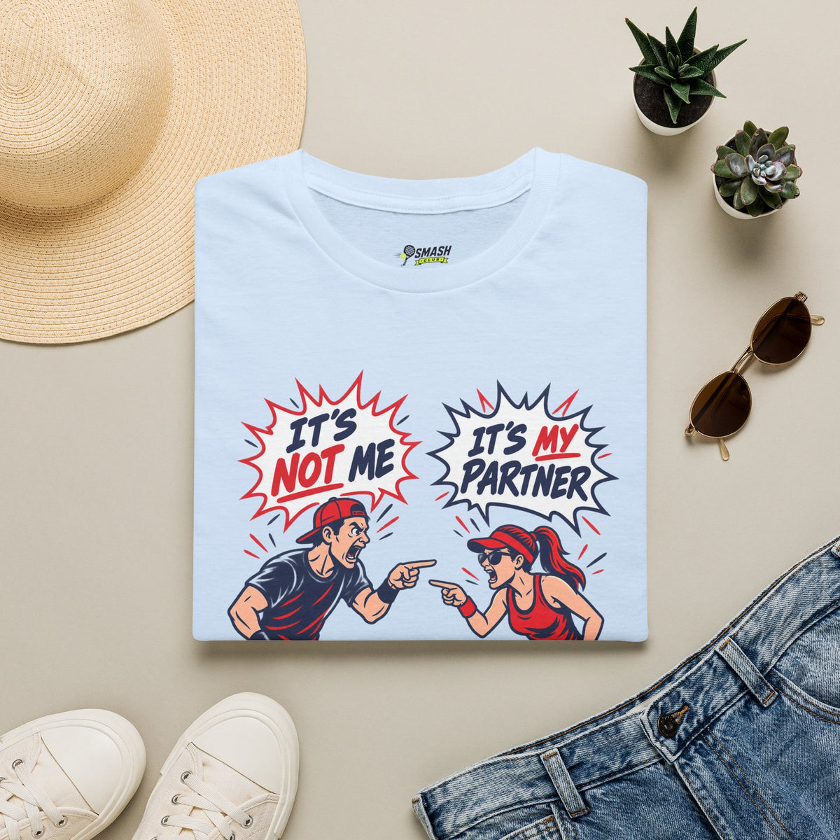 It’s Not Me. It’s My Partner. T-Shirt
