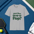 Third Shot Drop or Flop? T‑Shirt