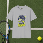 Have A Break T-Shirt