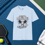They Said Pickleball Was For Old People T-Shirt