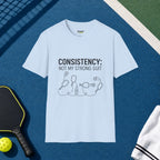 Consistency: Not My Strong Suit T-Shirt