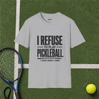No Pickleball T-Shirt