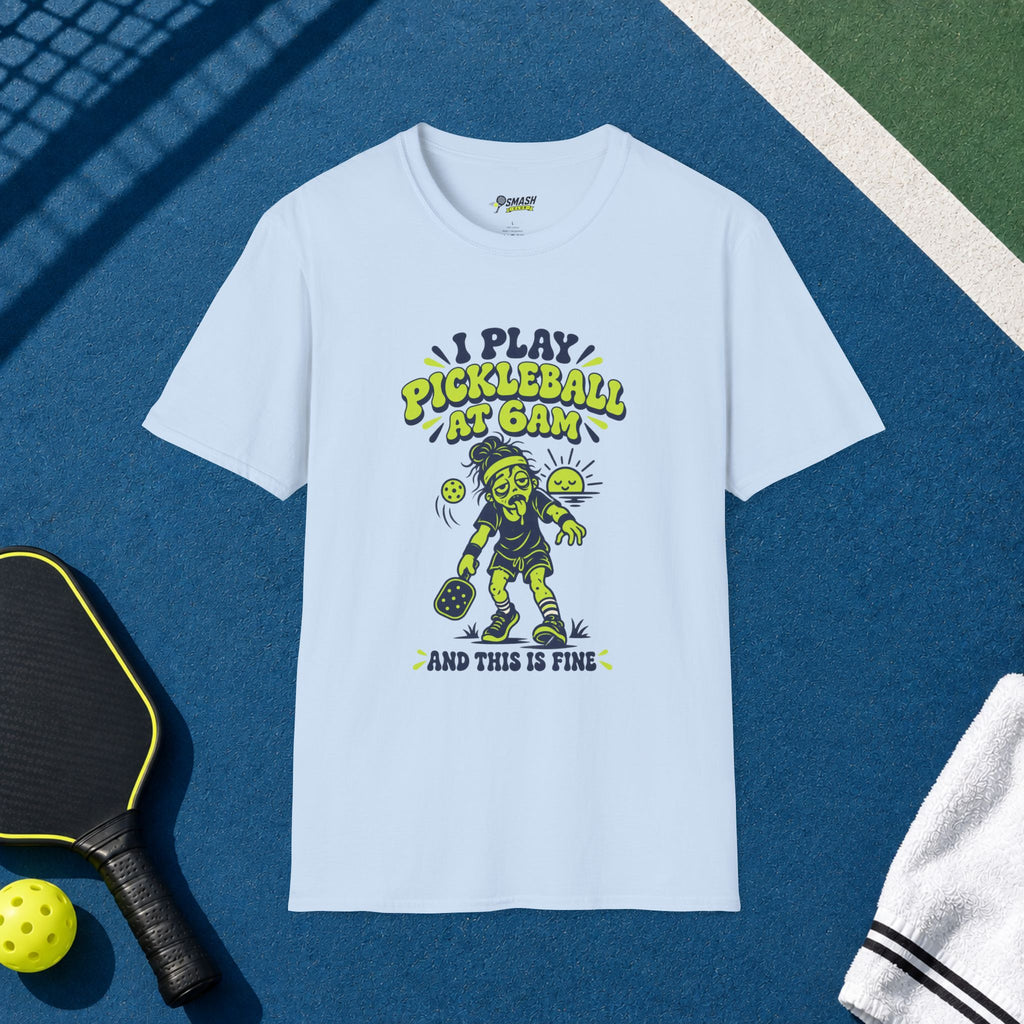 Pickleball at 6AM T-Shirt