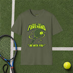 May The Forehand Be With You T-Shirt