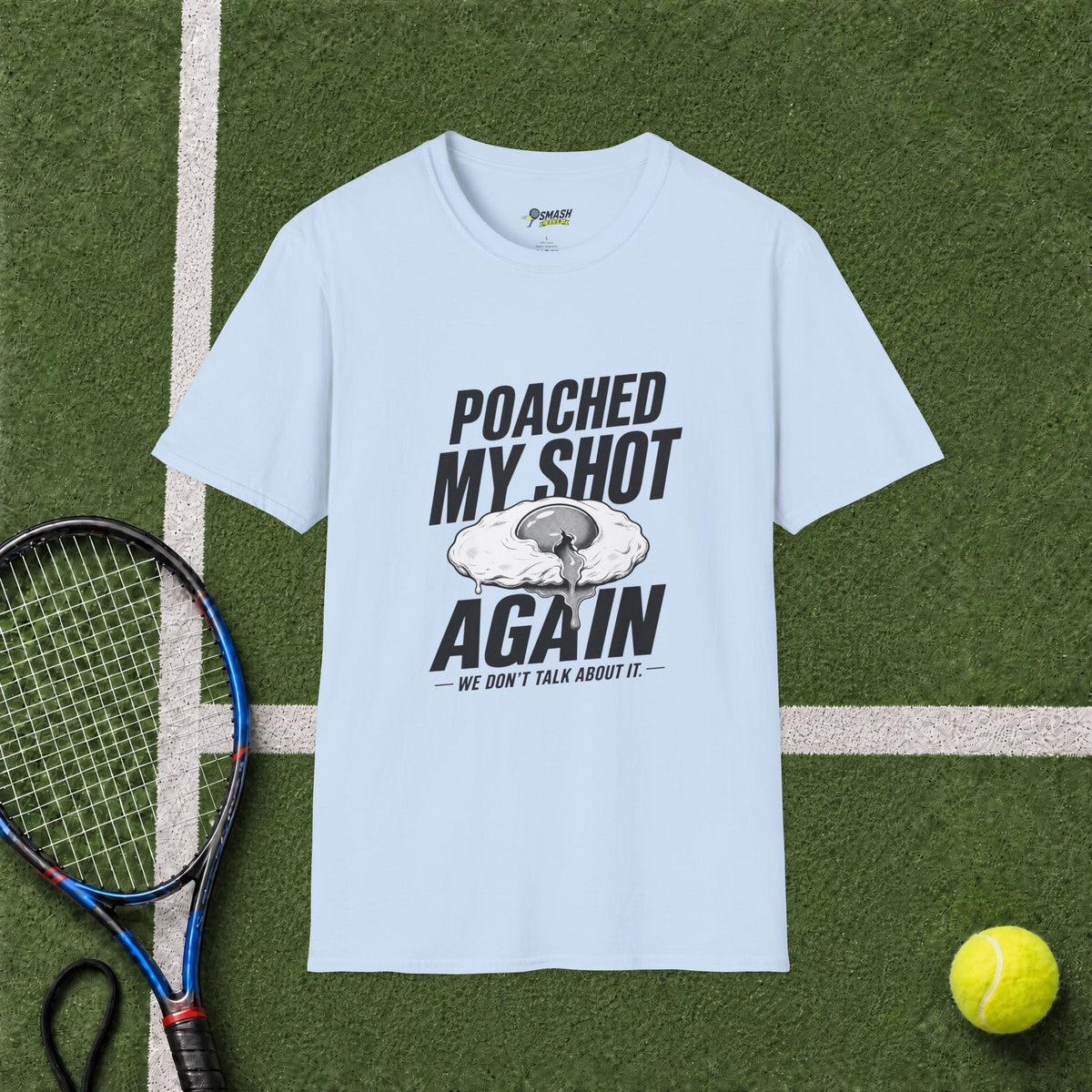Poached My Shot Again T-Shirt