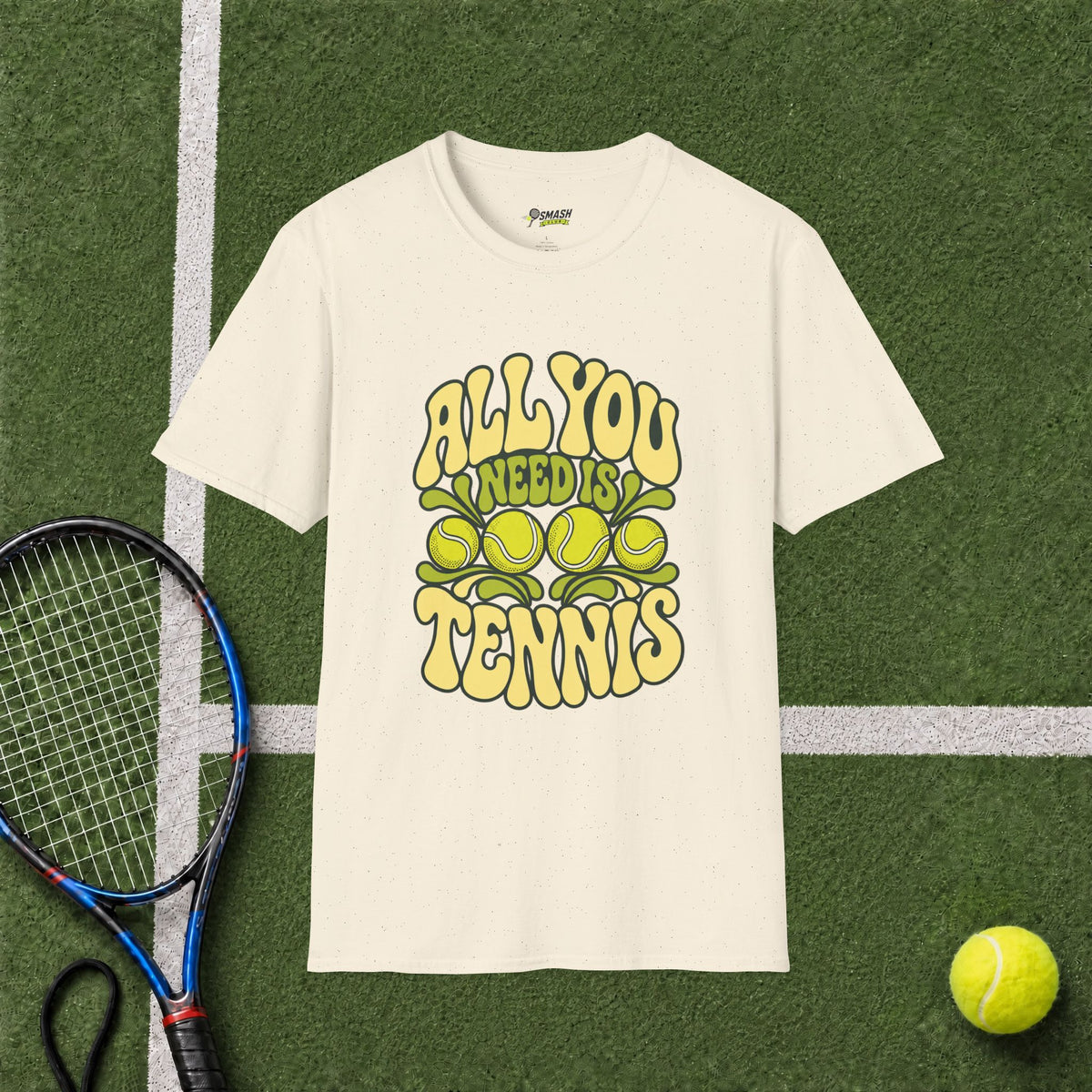 All You Need Is Tennis T-Shirt