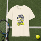 Have A Break T-Shirt