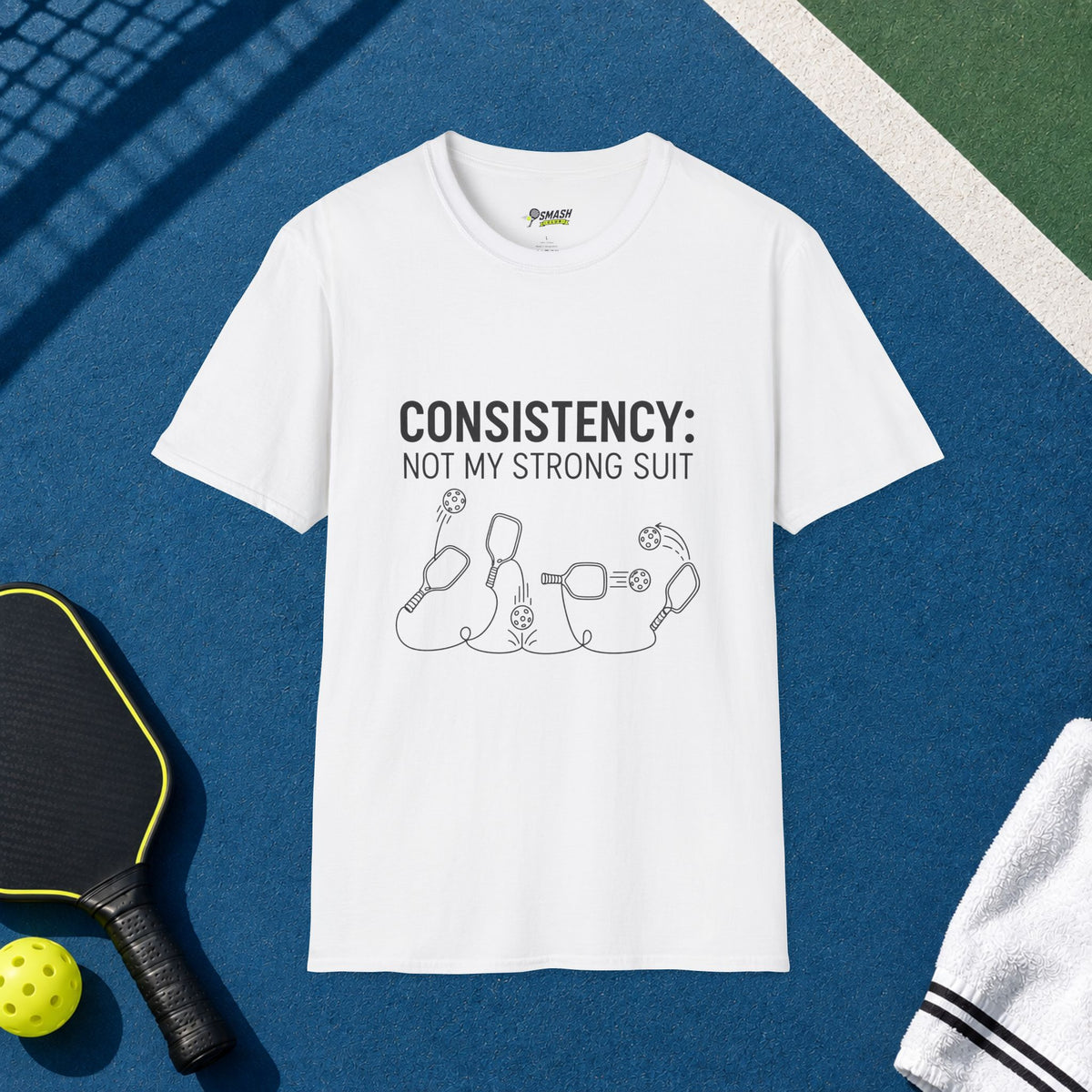 Consistency: Not My Strong Suit T-Shirt