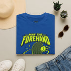 May The Forehand Be With You T-Shirt