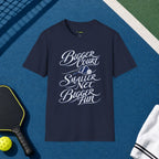 Bigger Court, Smaller Net, Bigger Fun T-Shirt