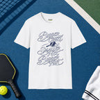 Bigger Court, Smaller Net, Bigger Fun T-Shirt
