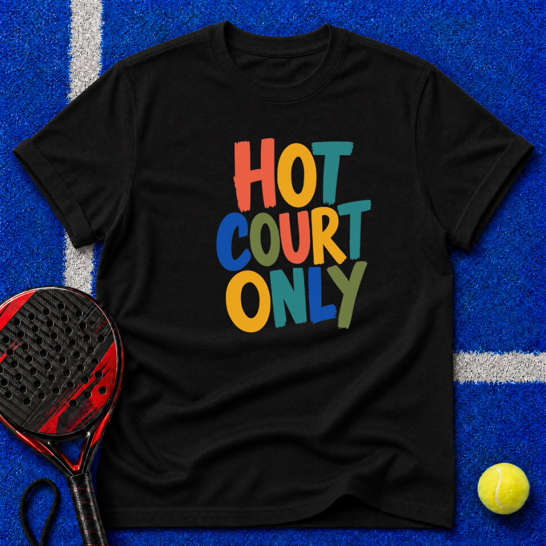 Hot Court Only T-Shirt