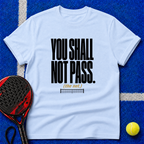 You Shall Not Pass T-Shirt