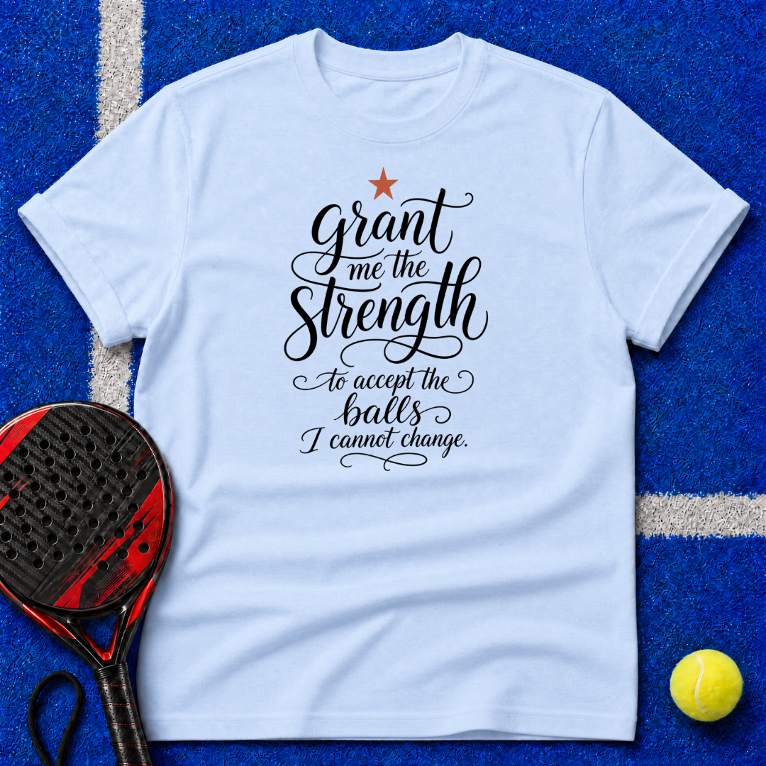 Grant Me the Strength T-Shirt