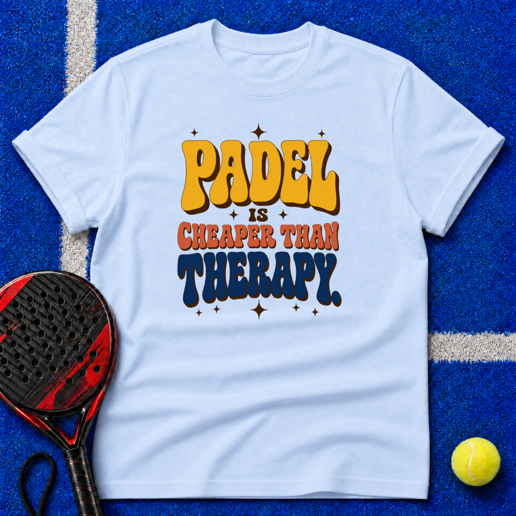 Padel Is Cheaper Than Therapy T-Shirt