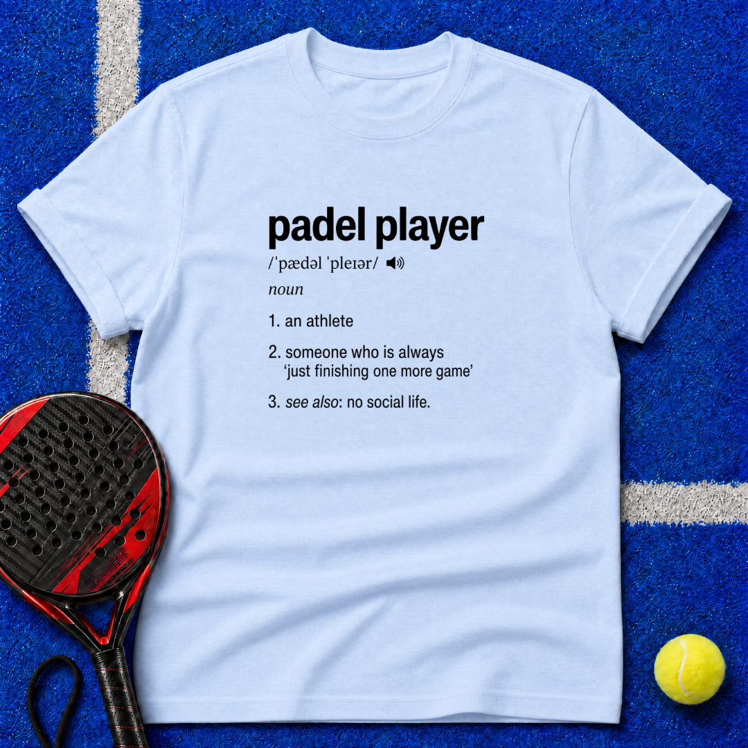 Padel Player Definition T-Shirt