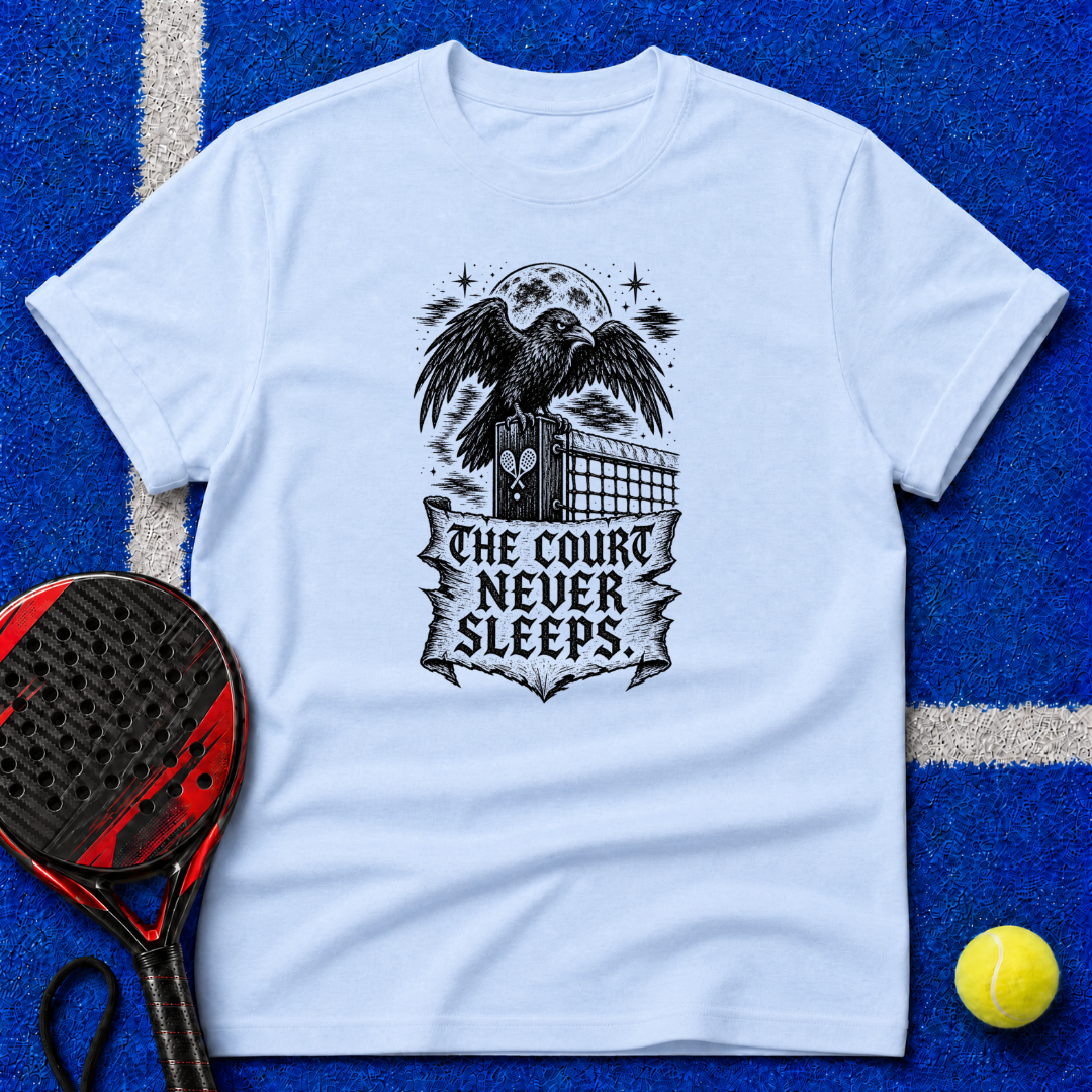 The Court Never Sleeps T‑Shirt