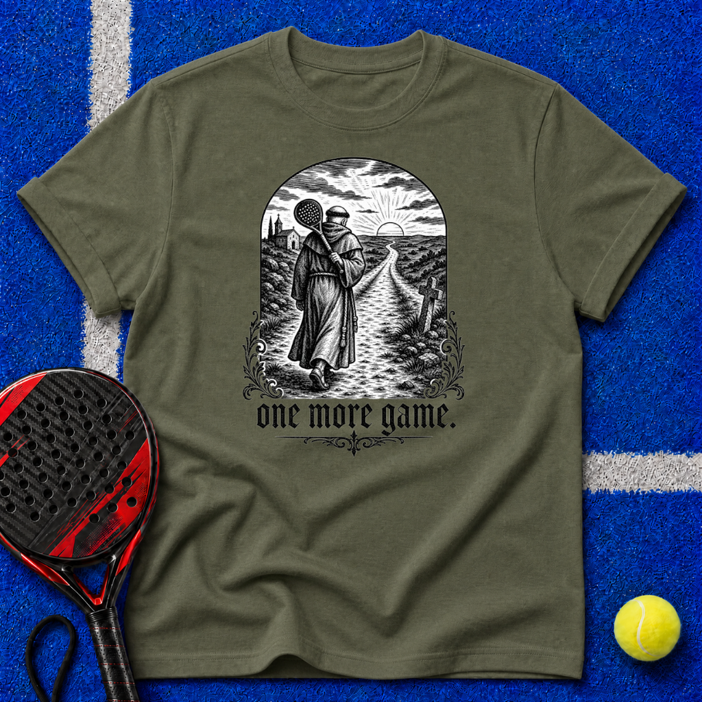 One More Game T-Shirt