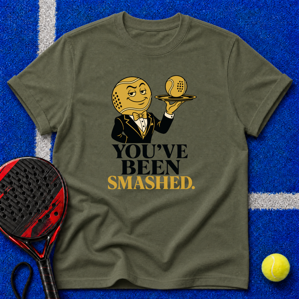 You've Been Smashed T-Shirt