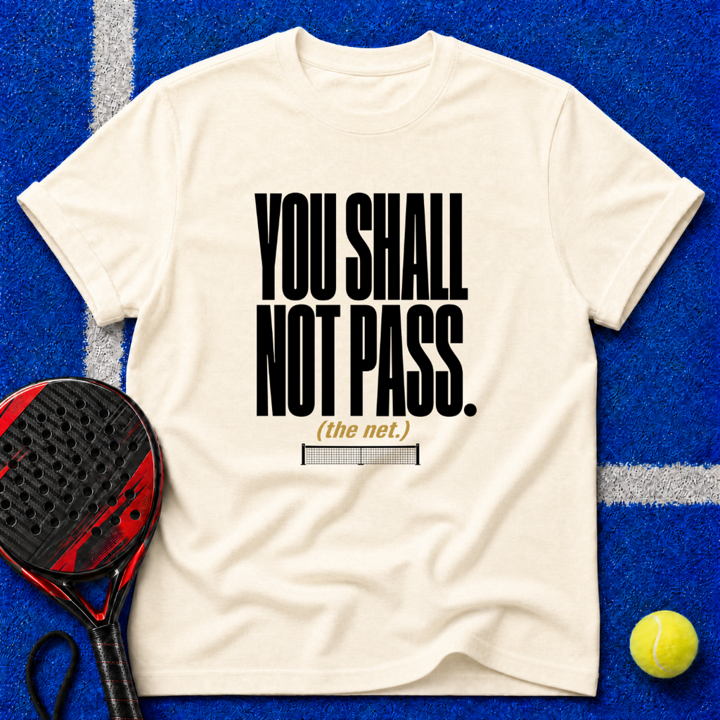 You Shall Not Pass T-Shirt
