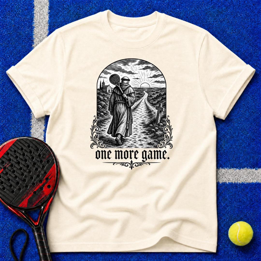 One More Game T-Shirt