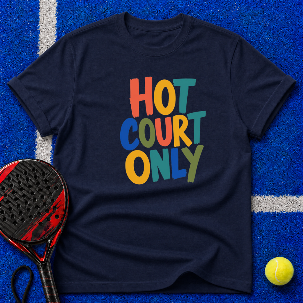 Hot Court Only T-Shirt