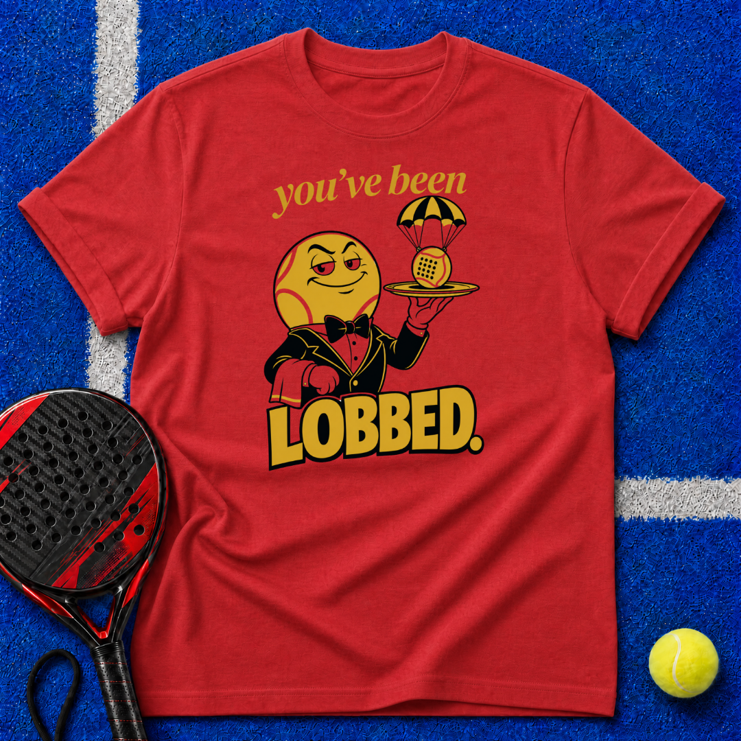 You've Been Lobbed T-Shirt