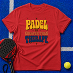 Padel Is Cheaper Than Therapy T-Shirt