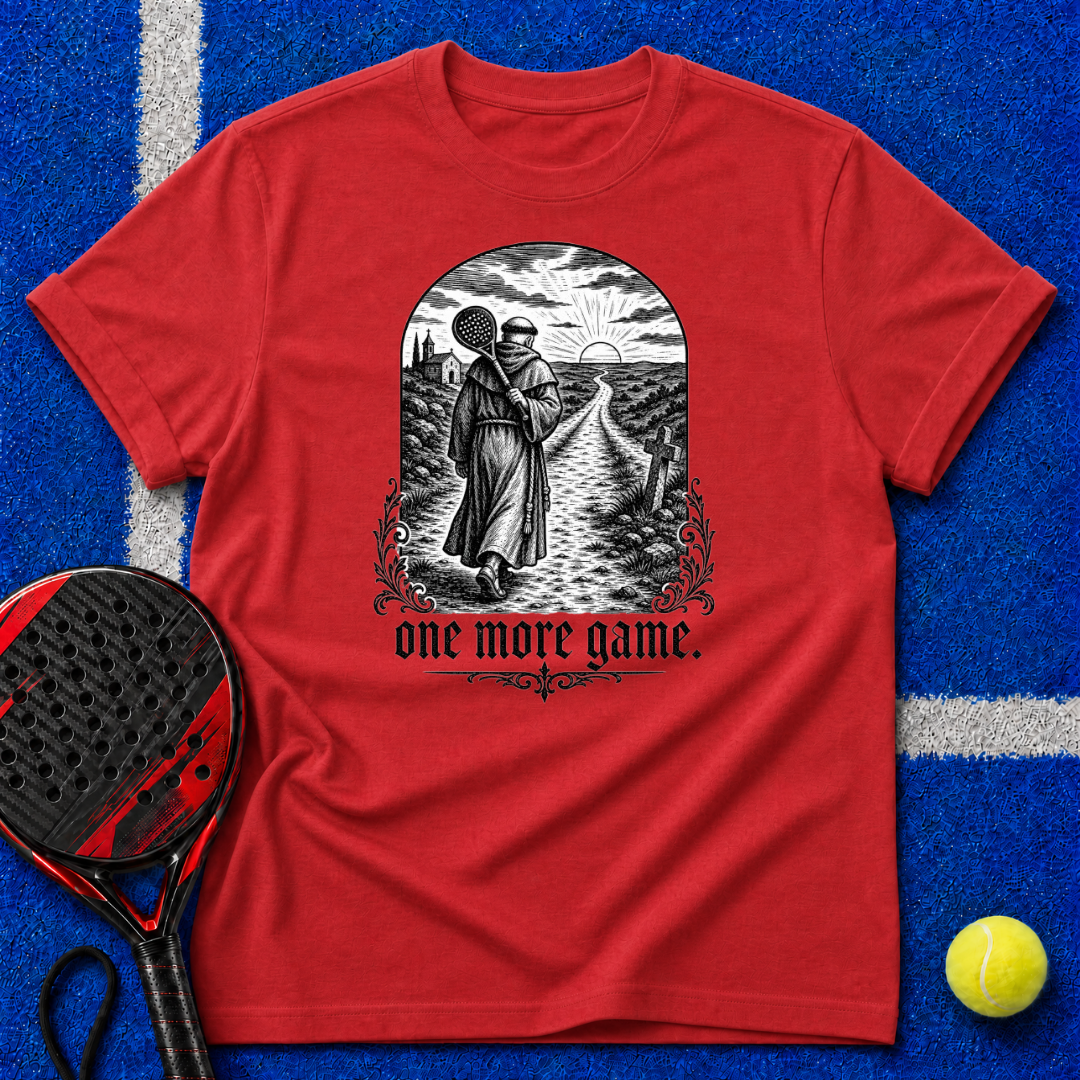 One More Game T-Shirt