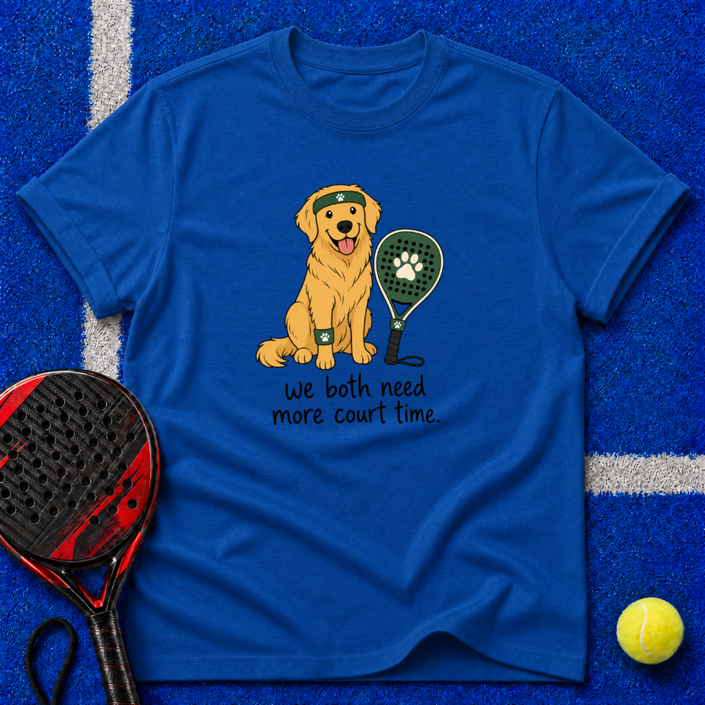 We Both Need More Court Time T-Shirt
