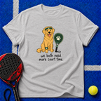 We Both Need More Court Time T-Shirt