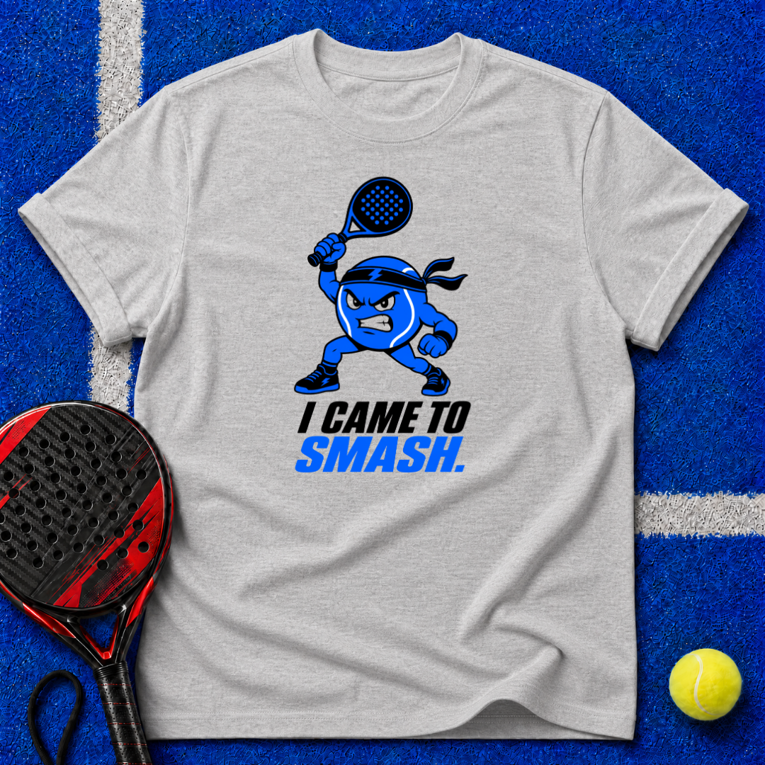 I Came to Smash T-Shirt