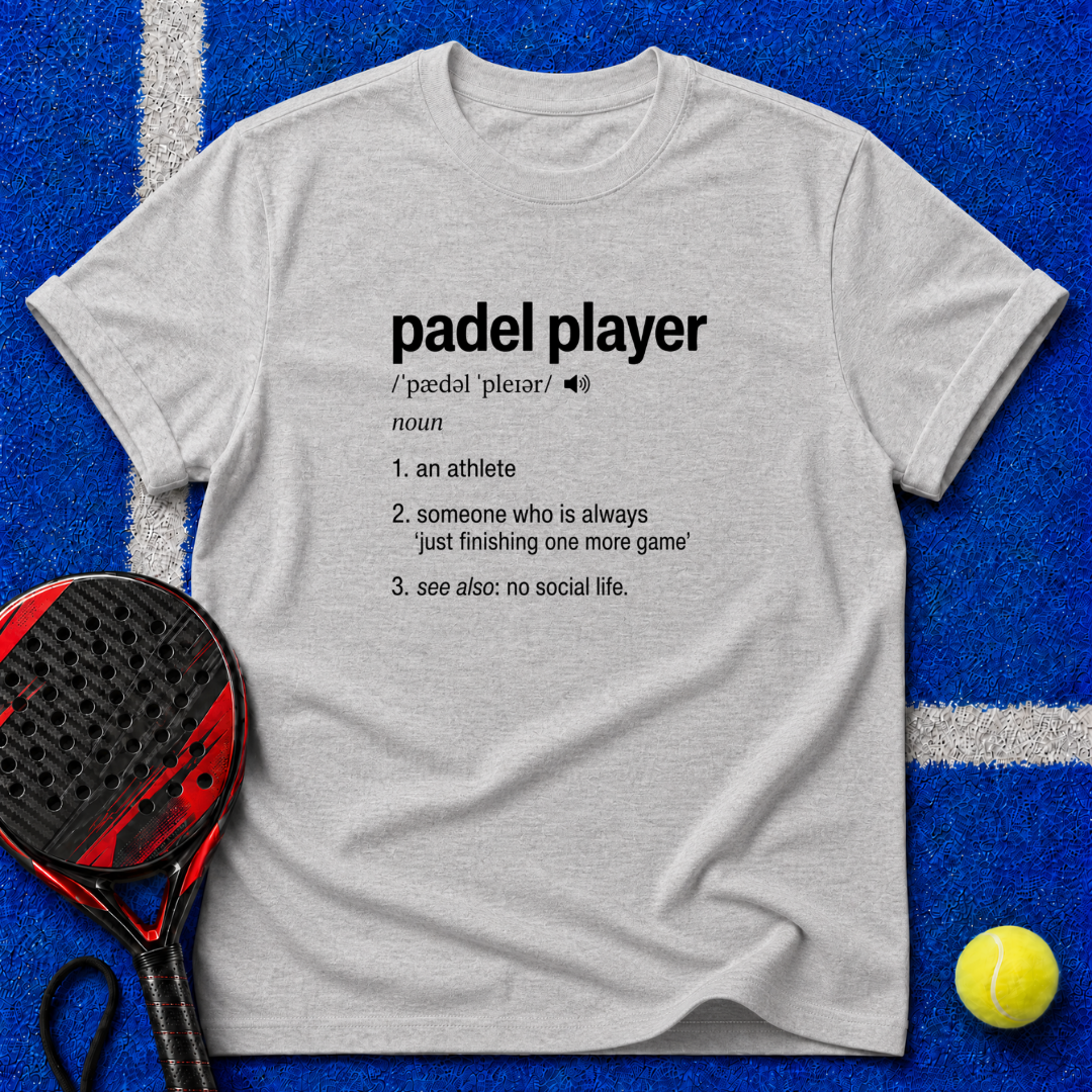 Padel Player Definition T-Shirt