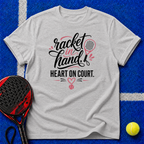 Racket in Hand, Heart on Court T-Shirt