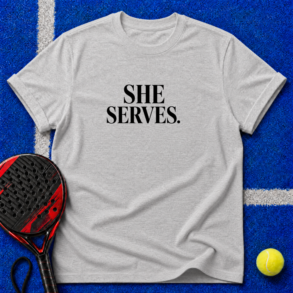 She Serves T‑Shirt