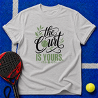 The Court Is Yours T-Shirt