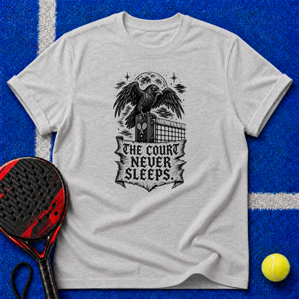 The Court Never Sleeps T‑Shirt