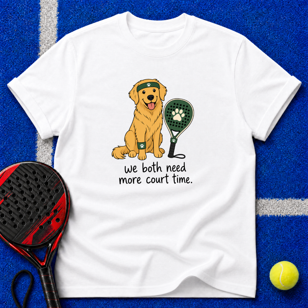 We Both Need More Court Time T-Shirt