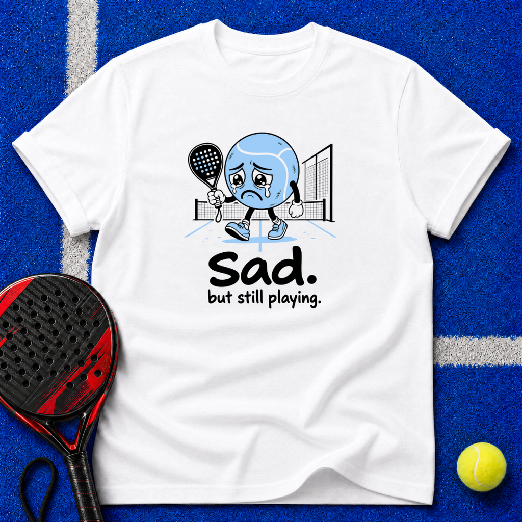 Sad. but still playing. T-Shirt