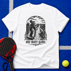 One More Game T-Shirt