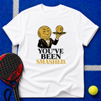 You've Been Smashed T-Shirt