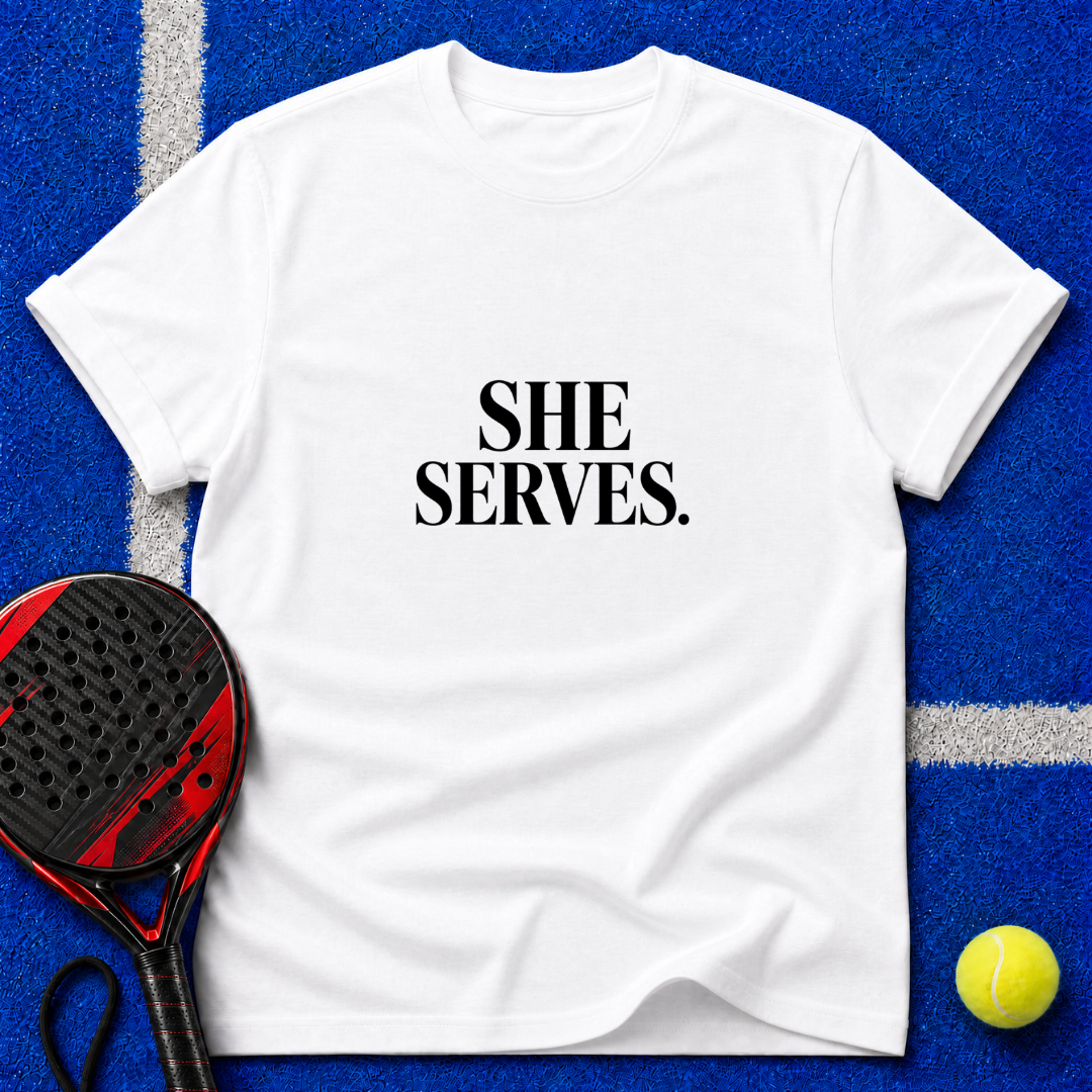 She Serves T‑Shirt